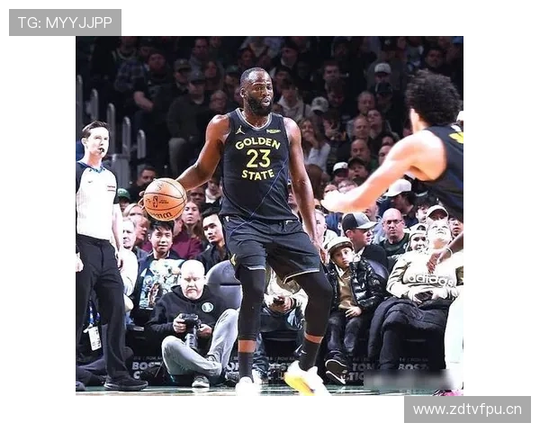 德雷蒙德格林传切配合精细提升勇士防守转换效率